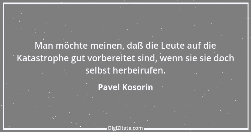 Zitat von Pavel Kosorin 347