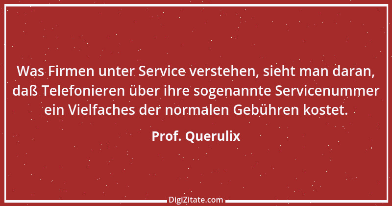 Zitat von Prof. Querulix 256