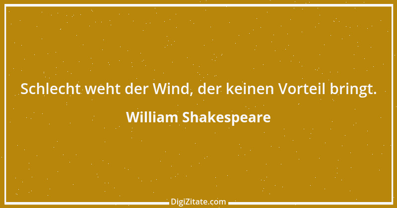 Zitat von William Shakespeare 550