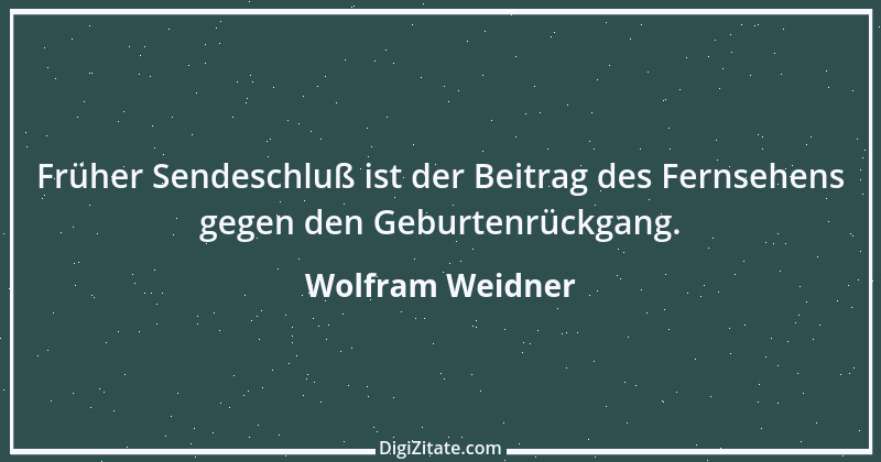 Zitat von Wolfram Weidner 122