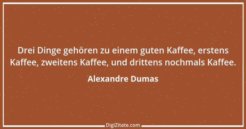 Zitat von Alexandre Dumas 45