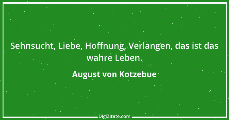 Zitat von August von Kotzebue 21