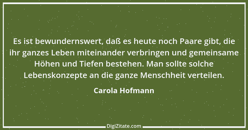 Zitat von Carola Hofmann 2