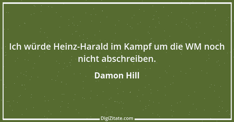 Zitat von Damon Hill 10