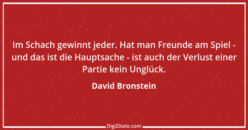 Zitat von David Bronstein 3