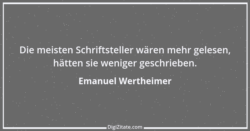 Zitat von Emanuel Wertheimer 40