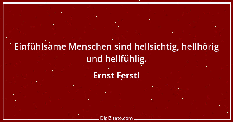 Zitat von Ernst Ferstl 406