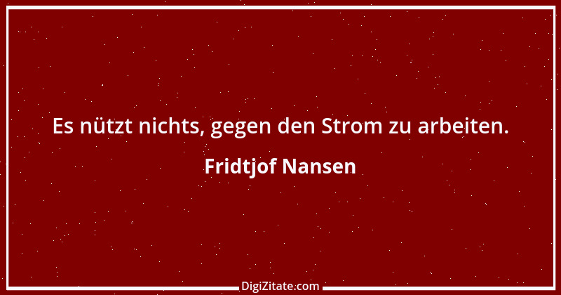 Zitat von Fridtjof Nansen 8