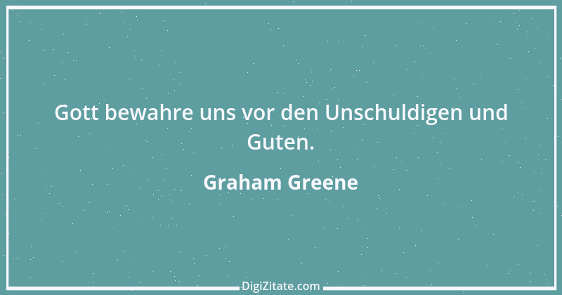 Zitat von Graham Greene 41