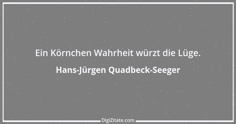 Zitat von Hans-Jürgen Quadbeck-Seeger 593