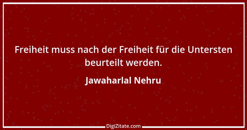 Zitat von Jawaharlal Nehru 10