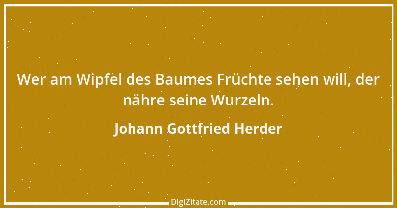 Zitat von Johann Gottfried Herder 279