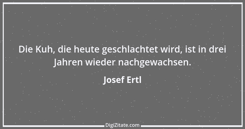 Zitat von Josef Ertl 2