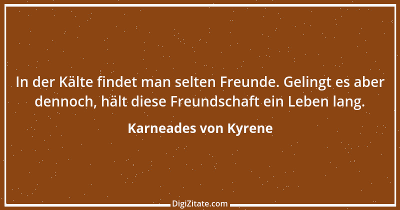 Zitat von Karneades von Kyrene 7