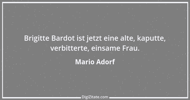 Zitat von Mario Adorf 22