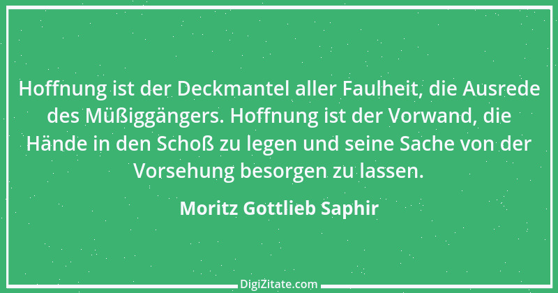 Zitat von Moritz Gottlieb Saphir 61