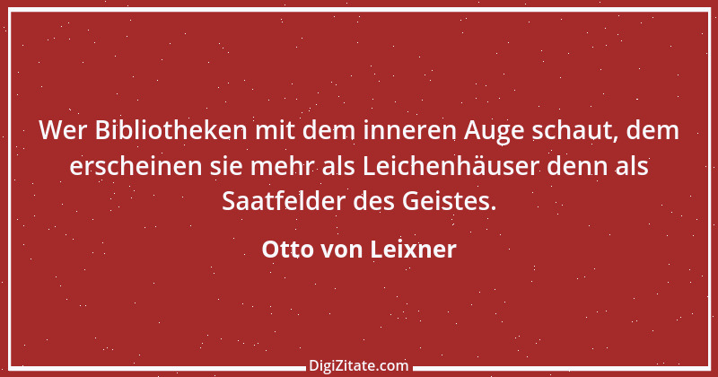 Zitat von Otto von Leixner 264