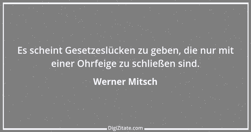 Zitat von Werner Mitsch 669