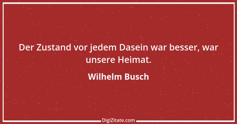 Zitat von Wilhelm Busch 517