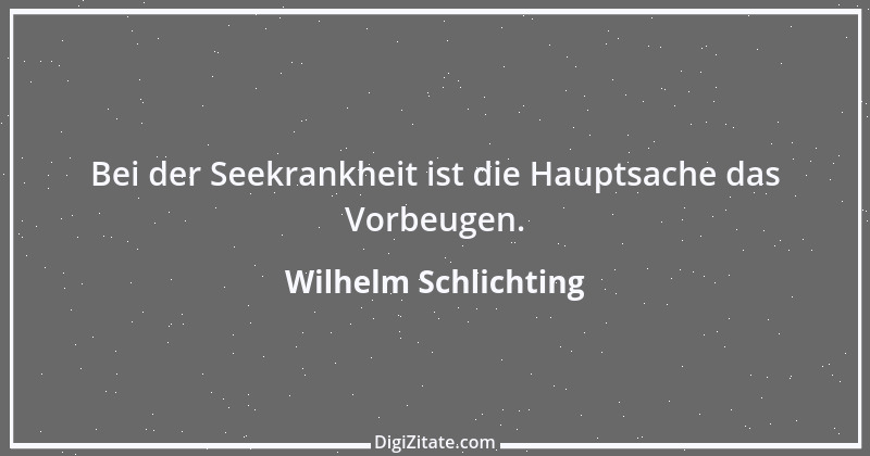 Zitat von Wilhelm Schlichting 47