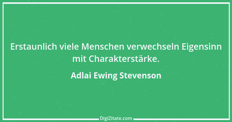 Zitat von Adlai Ewing Stevenson 6