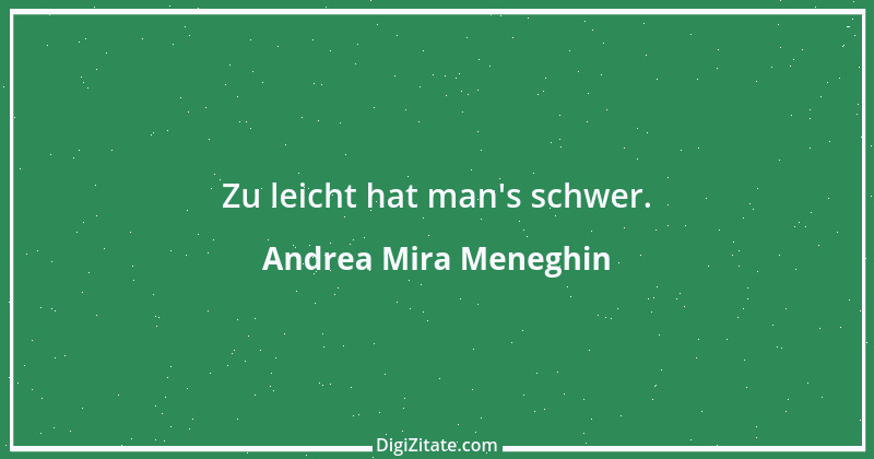 Zitat von Andrea Mira Meneghin 340