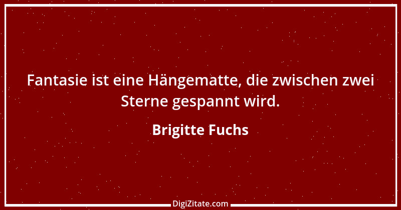 Zitat von Brigitte Fuchs 440