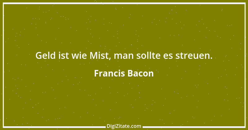 Zitat von Francis Bacon 4