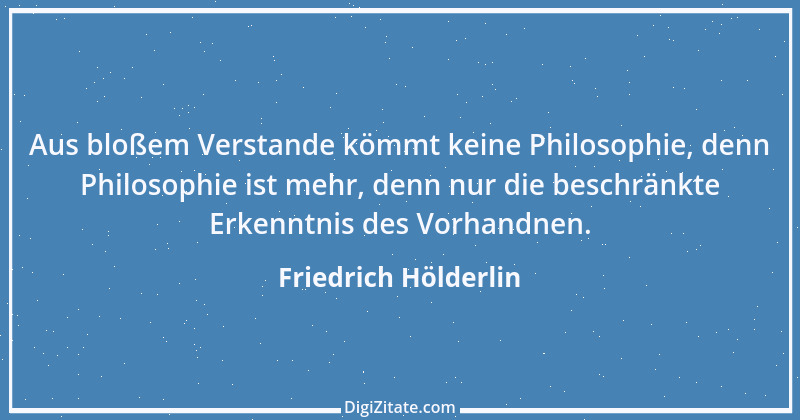 Zitat von Friedrich Hölderlin 260