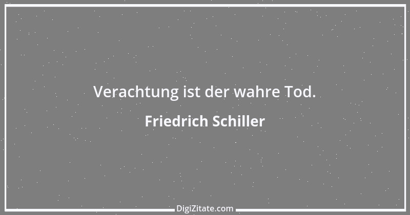 Zitat von Friedrich Schiller 1267