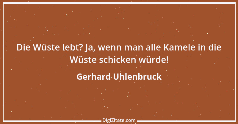 Zitat von Gerhard Uhlenbruck 570