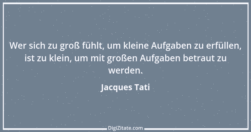 Zitat von Jacques Tati 3