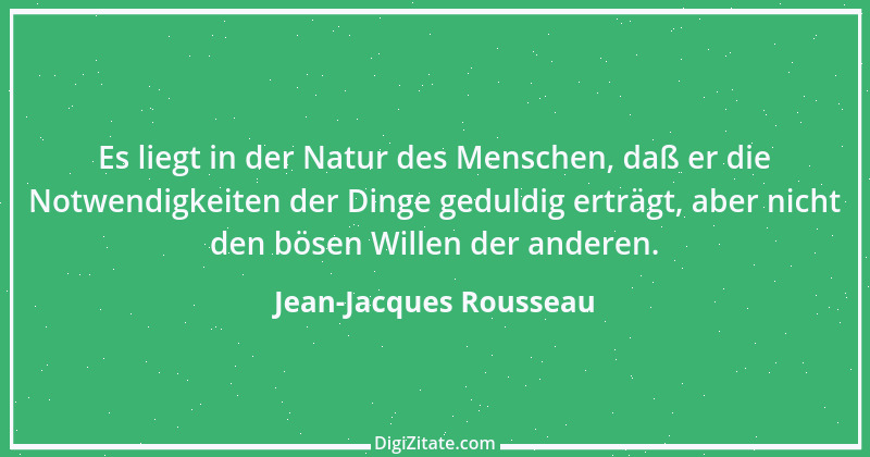 Zitat von Jean-Jacques Rousseau 337