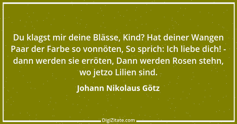 Zitat von Johann Nikolaus Götz 1