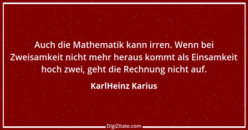 Zitat von KarlHeinz Karius 675