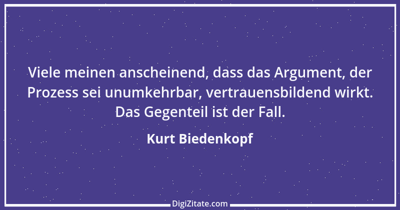 Zitat von Kurt Biedenkopf 4