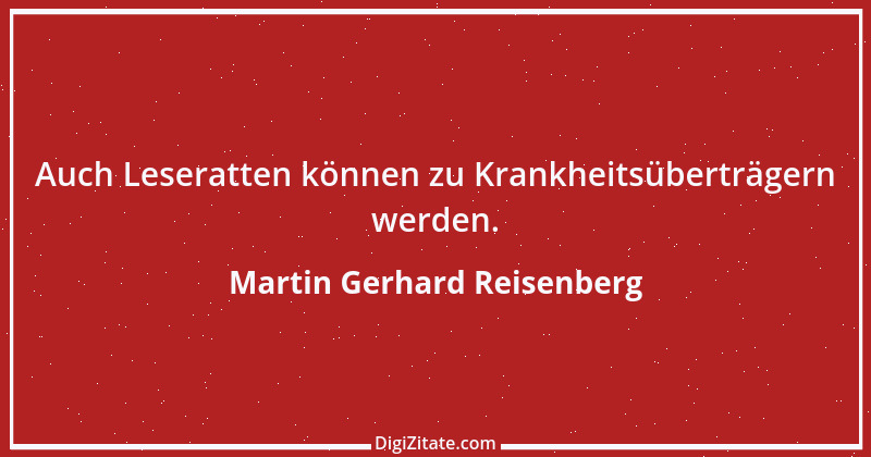 Zitat von Martin Gerhard Reisenberg 3065