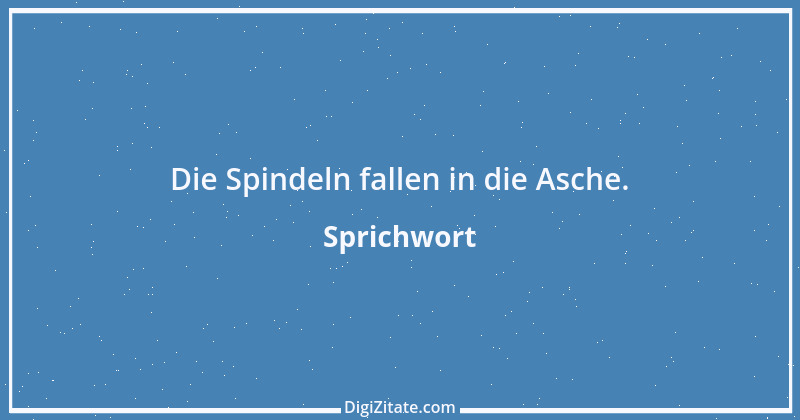 Zitat von Sprichwort 8742