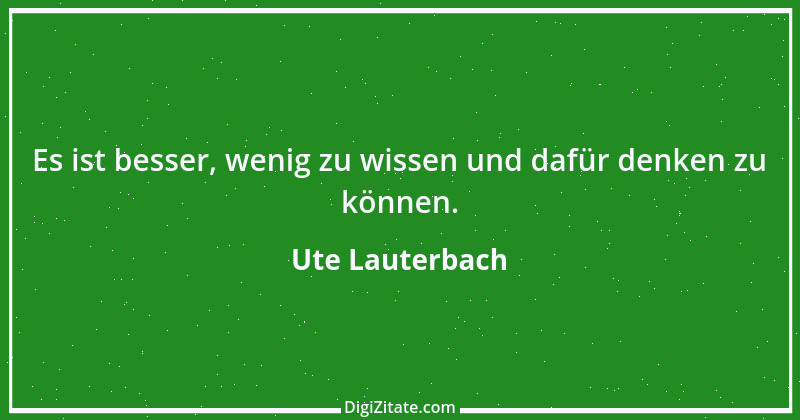 Zitat von Ute Lauterbach 40