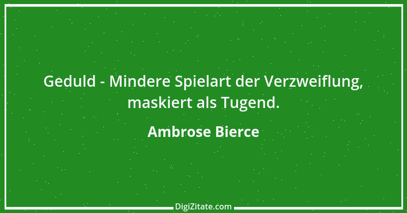 Zitat von Ambrose Bierce 196