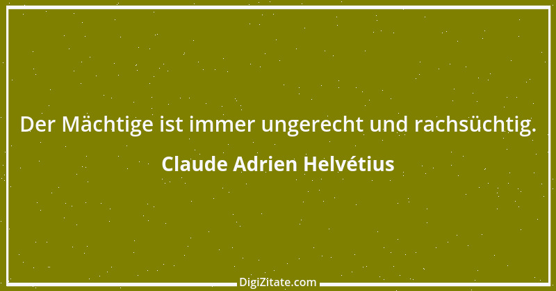 Zitat von Claude Adrien Helvétius 36