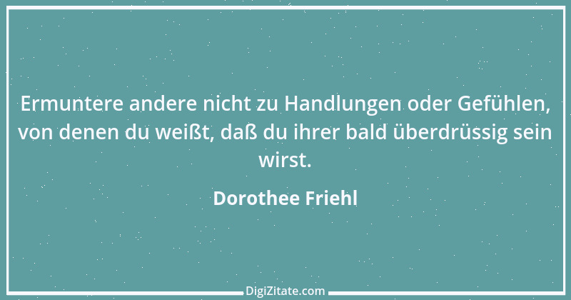 Zitat von Dorothee Friehl 17