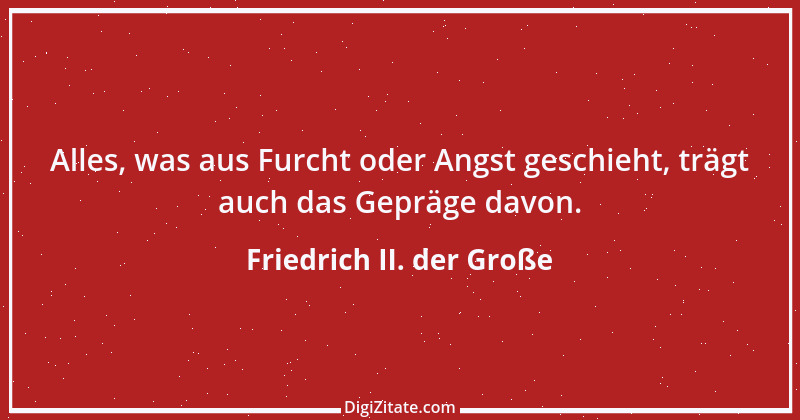 Zitat von Friedrich II. der Große 118