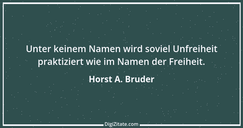 Zitat von Horst A. Bruder 97