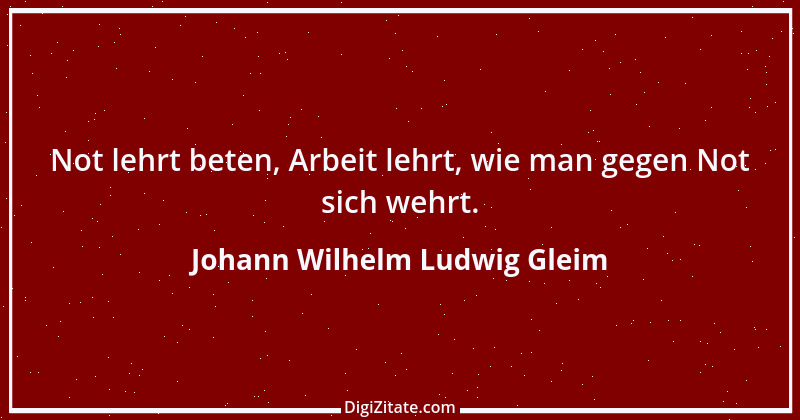 Zitat von Johann Wilhelm Ludwig Gleim 37