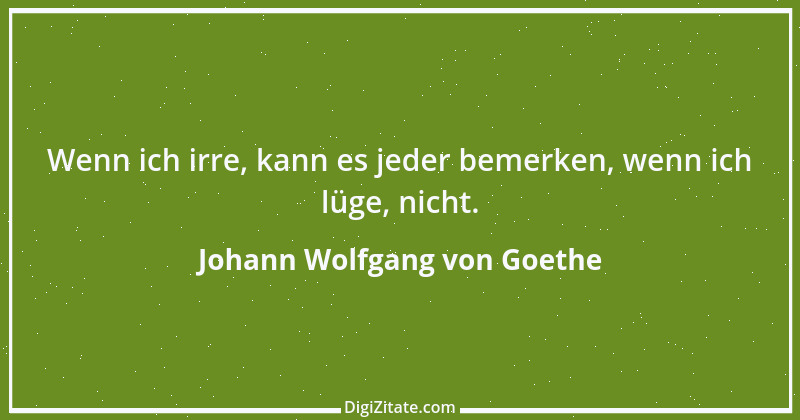 Zitat von Johann Wolfgang von Goethe 3966