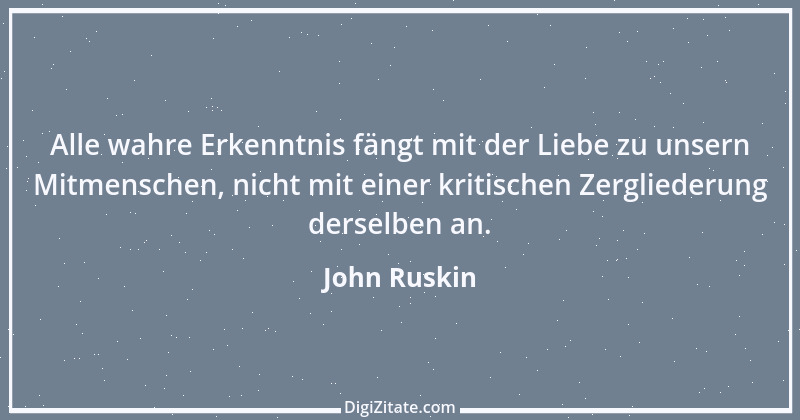 Zitat von John Ruskin 91