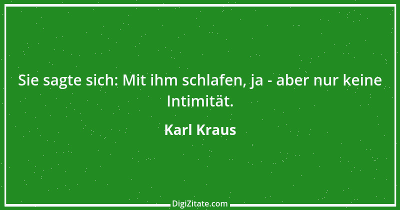 Zitat von Karl Kraus 725