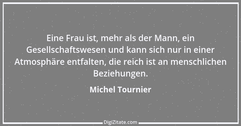 Zitat von Michel Tournier 104