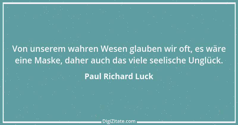 Zitat von Paul Richard Luck 205